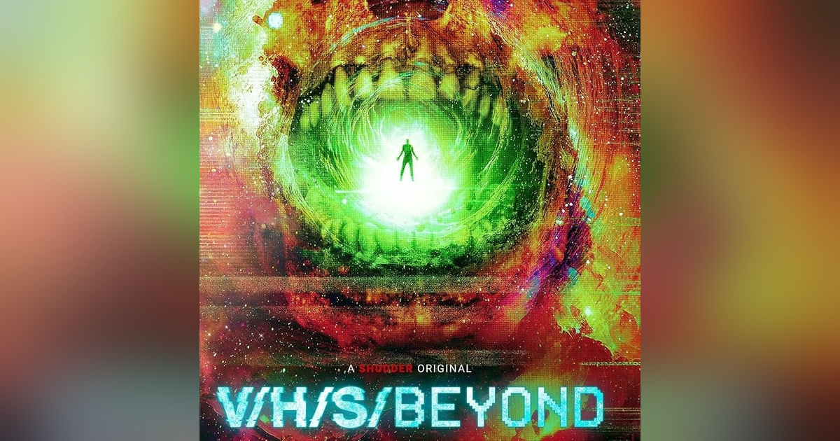 V/H/S BEYOND V/H/S BEYOND