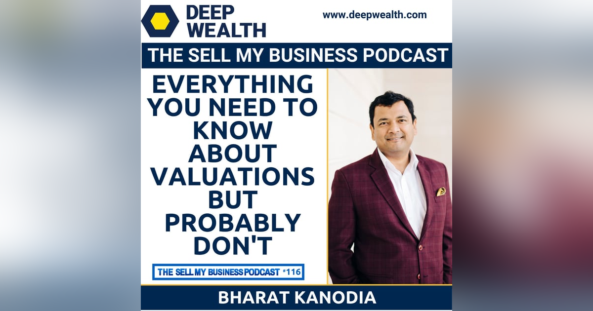 Bharat Kanodia On Everything You Need To Know About Valuations But Probably Don't (#116) Bharat Kanodia On Everything You Need To Know About Valuations But Probably Don't (#116)