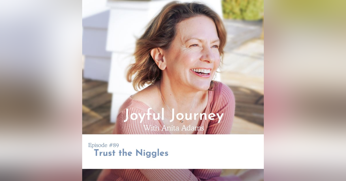 Trust the Niggles Trust the Niggles