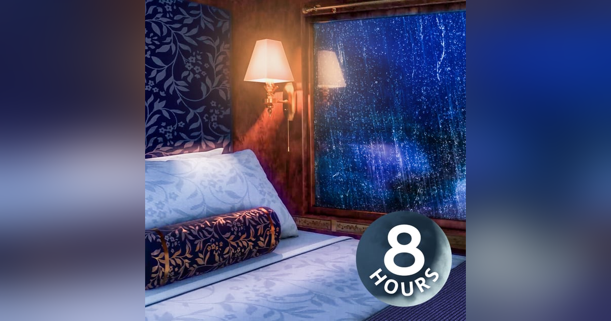 Train Sounds & Rain for Sleep 8 Hours | All Aboard Relaxing Railways! Train Sounds & Rain for Sleep 8 Hours | All Aboard Relaxing Railways!