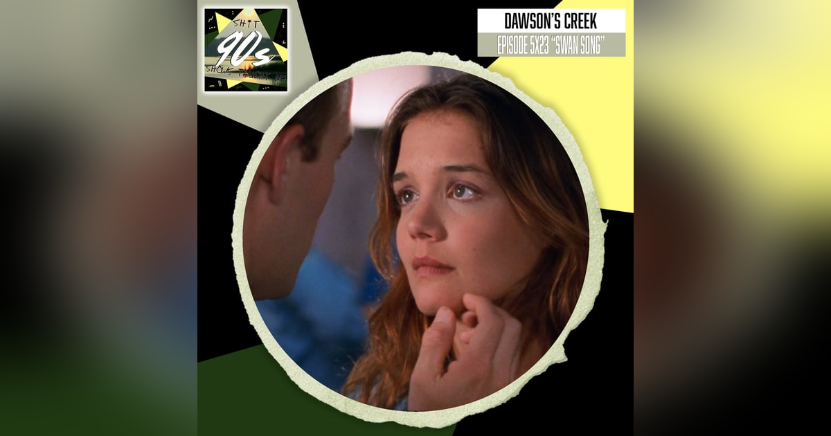 Dawson's Creek: Season 5 Episode 23 - Swan Song Dawson's Creek: Season 5 Episode 23 - Swan Song
