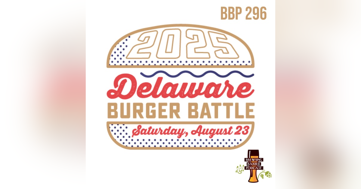 BBP 296 - Delaware Burger Battle BBP 296 - Delaware Burger Battle