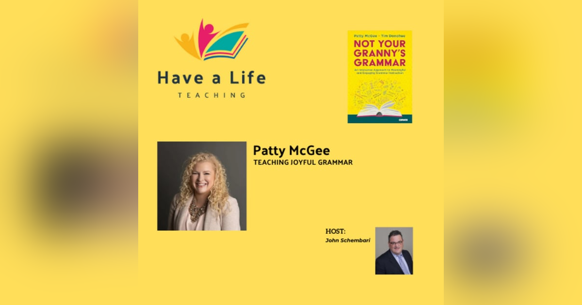Patty McGee: How to Teach Grammar Without Worksheets, Shame, or Boredom Patty McGee: How to Teach Grammar Without Worksheets, Shame, or Boredom