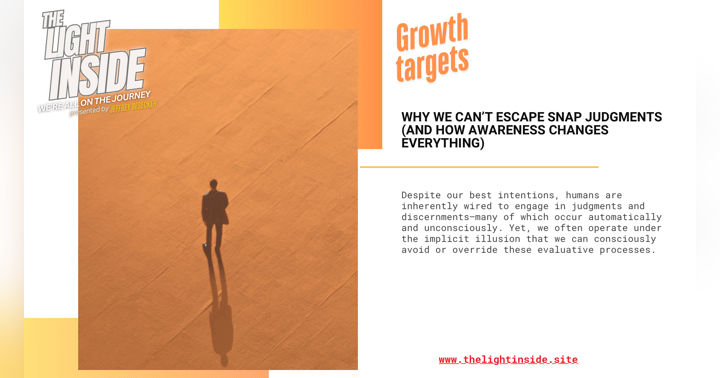 image for Why We Can’t Escape Snap Judgments (And How Awareness Changes Everything)