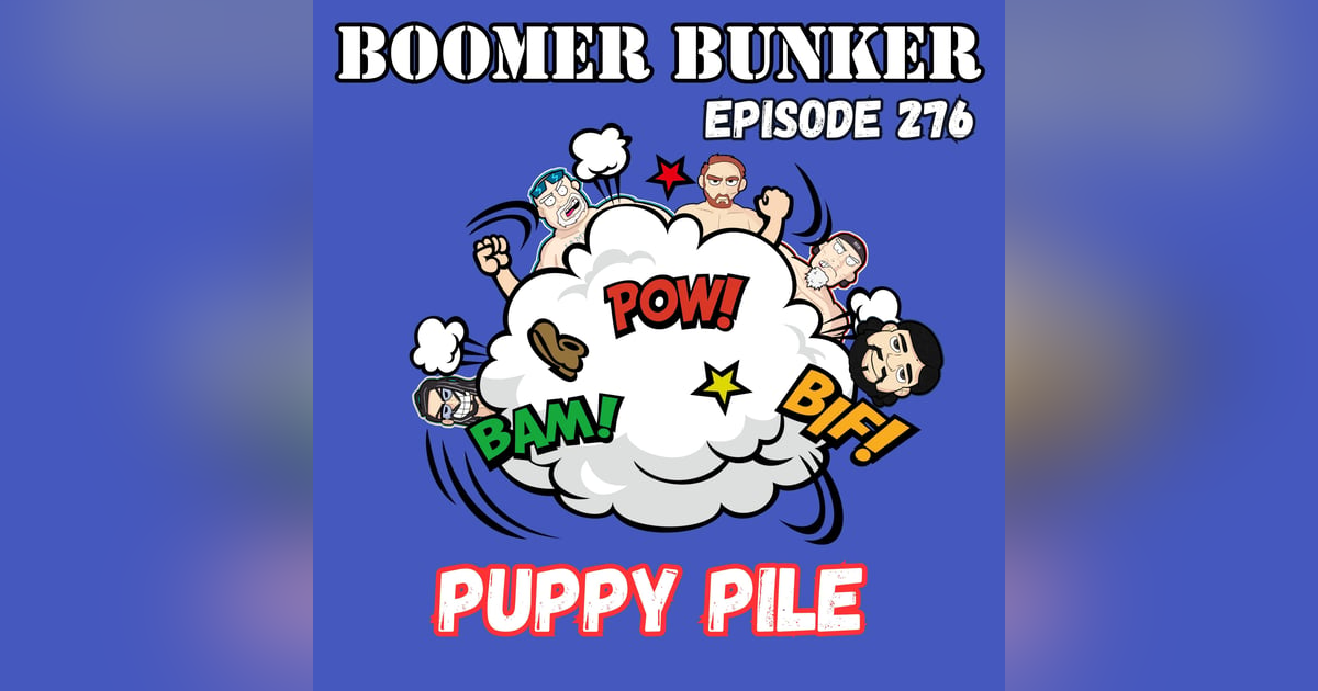 Puppy Pile | Episode 276 Puppy Pile | Episode 276