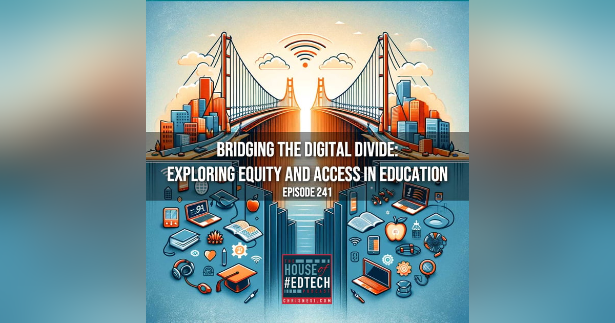 Bridging the Digital Divide: Exploring Equity and Access in Education - HoET241 Bridging the Digital Divide: Exploring Equity and Access in Education - HoET241