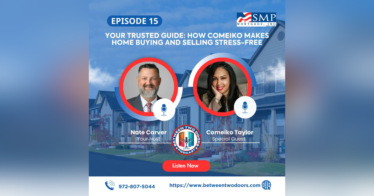 Episode 15: Your Trusted Guide: How Comeiko Makes Home Buying and Selling Stress-Free Episode 15: Your Trusted Guide: How Comeiko Makes Home Buying and Selling Stress-Free