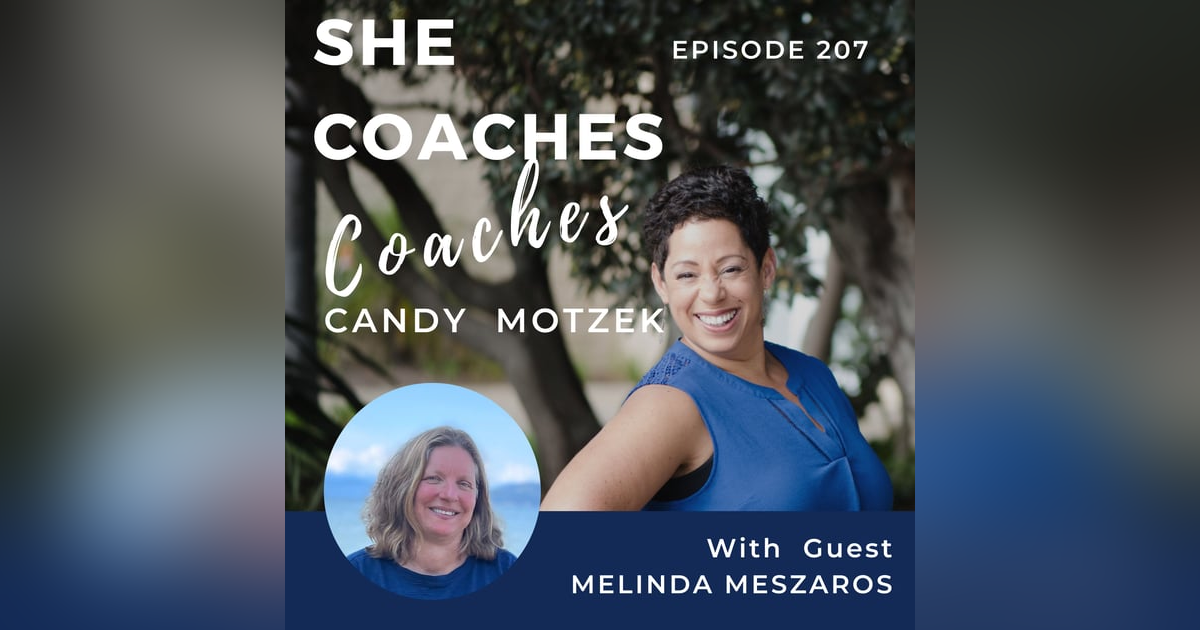 Bridging Science and Spirituality: Transformative Techniques for Coaches with Melinda Meszaros-Ep.207 Bridging Science and Spirituality: Transformative Techniques for Coaches with Melinda Meszaros-Ep.207