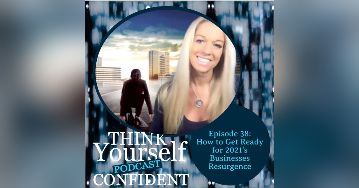 How to Get Ready for 2021's Businesses Resurgence How to Get Ready for 2021's Businesses Resurgence