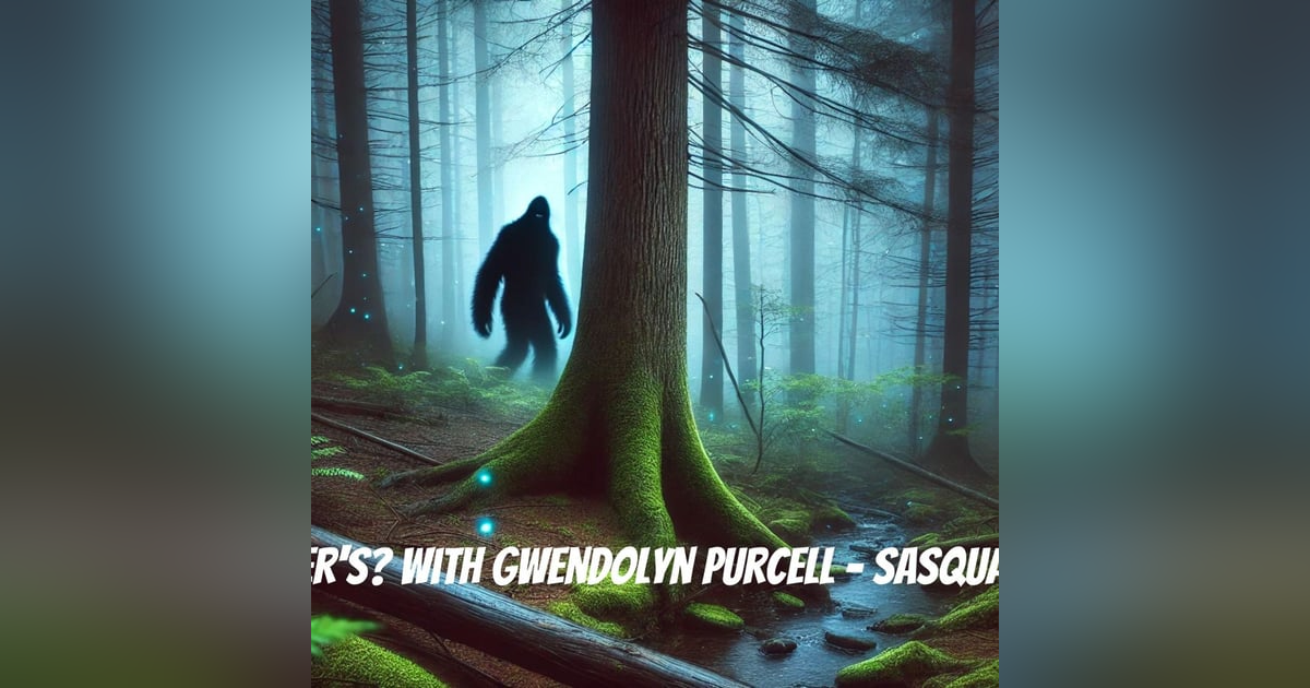 Got Knocker's? With Gwendolyn Purcell - Sasquatch Sunday Got Knocker's? With Gwendolyn Purcell - Sasquatch Sunday