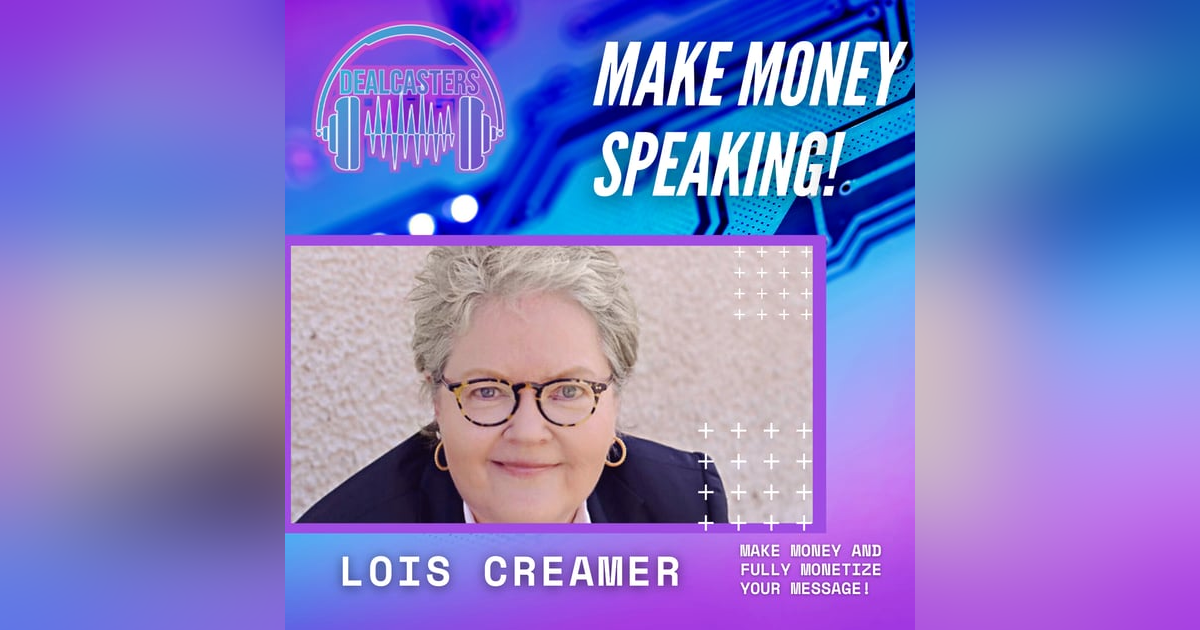 Lois Creamer - Make Money Speaking Lois Creamer - Make Money Speaking
