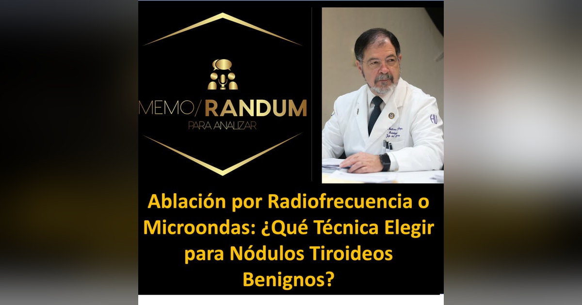 Ablación por Radiofrecuencia o Microondas: ¿Qué Técnica Elegir para Nódulos Tiroideos Benignos? Ablación por Radiofrecuencia o Microondas: ¿Qué Técnica Elegir para Nódulos Tiroideos Benignos?