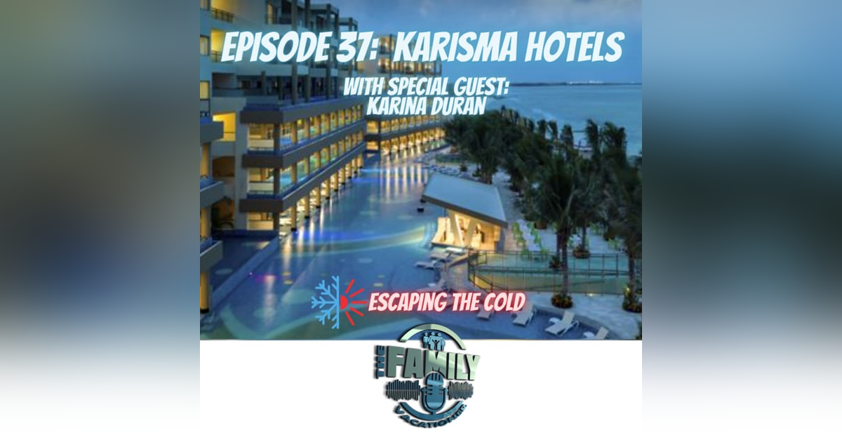 Karisma Hotels for Families All-inclusive resorts with kid-friendly luxury and fun Karisma Hotels for Families All-inclusive resorts with kid-friendly luxury and fun