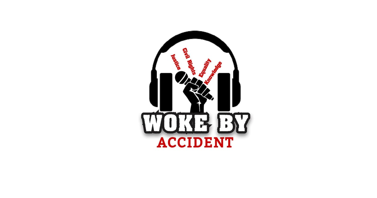 Season 3 Trailer - Woke By Accident Podcast Season 3 Trailer - Woke By Accident Podcast