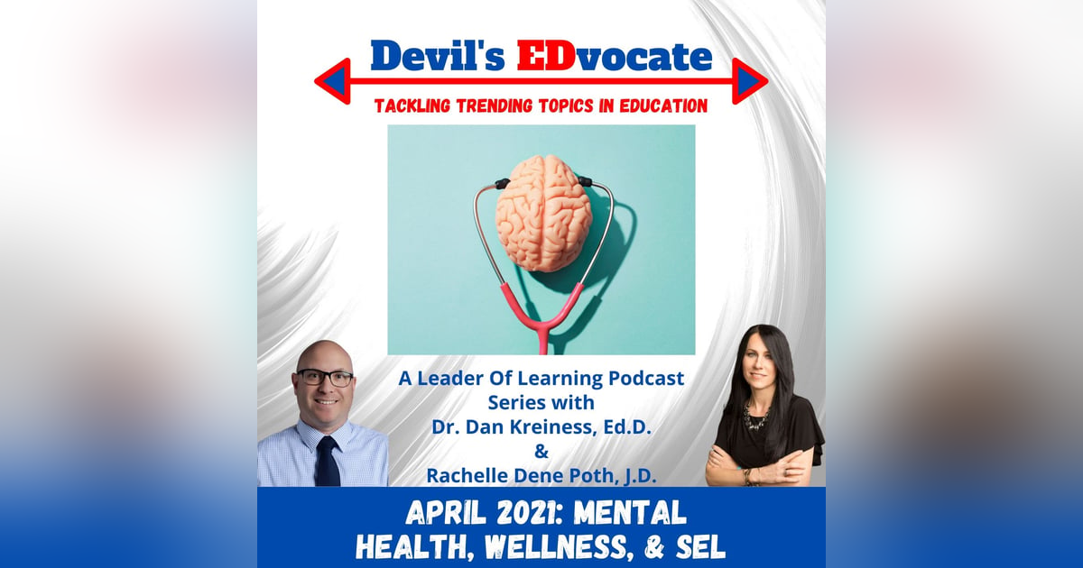 Devil's EDvocate: Mental Health, Wellness, and SEL Devil's EDvocate: Mental Health, Wellness, and SEL