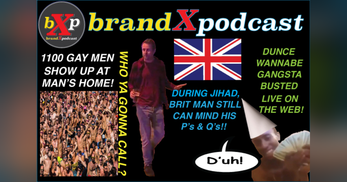Stealin Drinkin Humpin & Survivin | Brand X Podcast 053 Stealin Drinkin Humpin & Survivin | Brand X Podcast 053