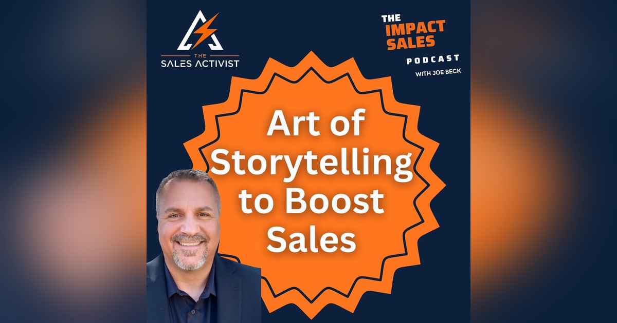 Mastering Sales with the Power of Storytelling | Ep 28 Mastering Sales with the Power of Storytelling | Ep 28