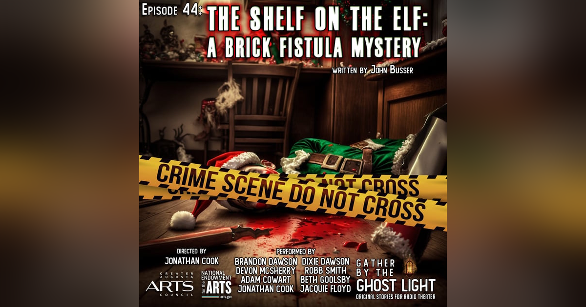 ”THE SHELF ON THE ELF: A BRICK FISTULA MYSTERY” by John Busser ”THE SHELF ON THE ELF: A BRICK FISTULA MYSTERY” by John Busser