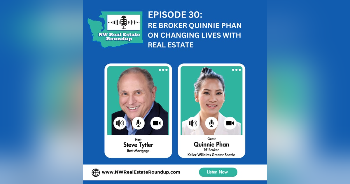 Episode 30: RE Broker Quinnie Phan on Changing Lives with Real Estate Episode 30: RE Broker Quinnie Phan on Changing Lives with Real Estate
