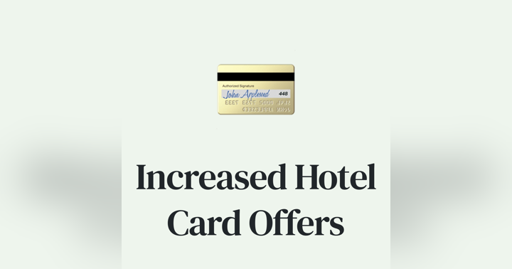 image for 💳 Increased Hotel Card Offers: Marriott & Hilton