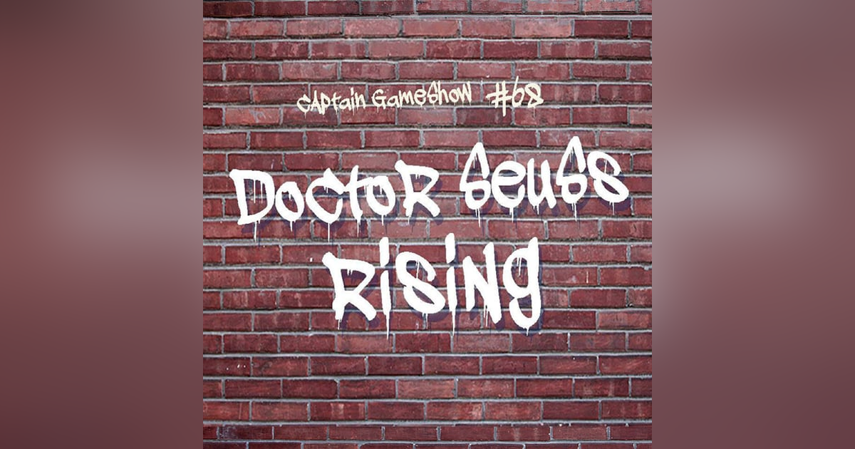 Episode 68: Dr. Suess Rising Episode 68: Dr. Suess Rising