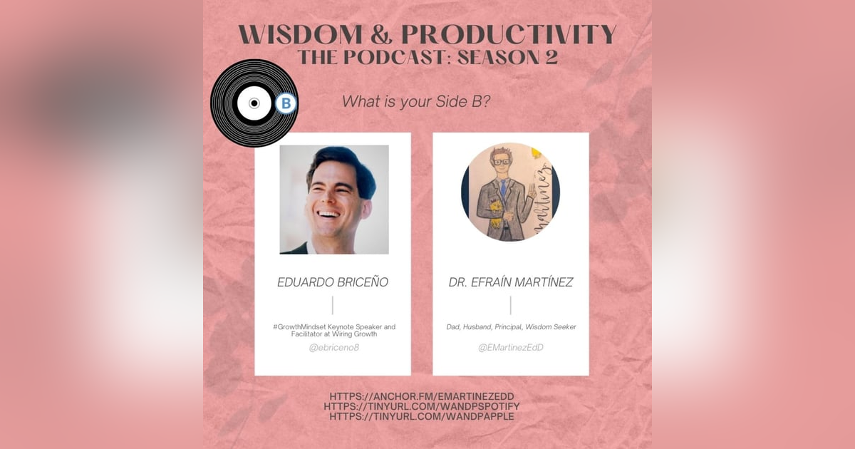 S2:E24 : “Interviewing Eduardo Briceño, #GrowthMindset Keynote Speaker and Facilitator at Wiring Growth” S2:E24 : “Interviewing Eduardo Briceño, #GrowthMindset Keynote Speaker and Facilitator at Wiring Growth”