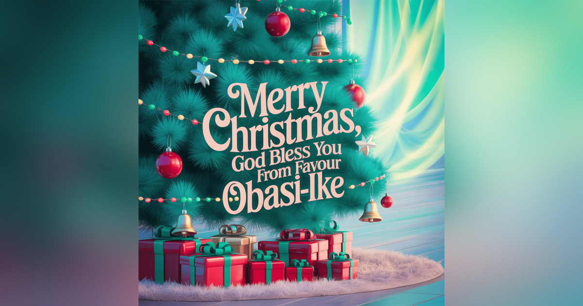 Merry Christmas!๐๐ โ๏ธ God Bless You! โ๏ธ from Favour Obasi-ike (Holiday Greetings Special) Merry Christmas!๐๐ โ๏ธ God Bless You! โ๏ธ from Favour Obasi-ike (Holiday Greetings Special)