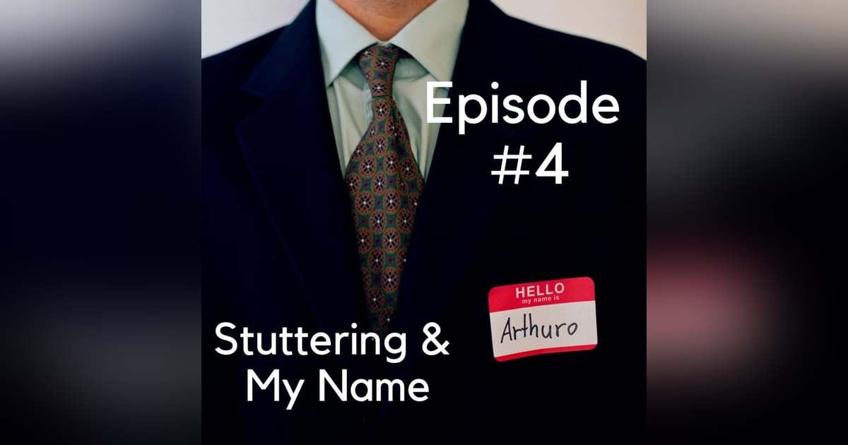 Stuttering & My Name Stuttering & My Name