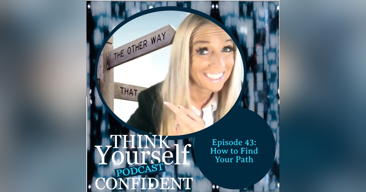 How to Find Your Path How to Find Your Path