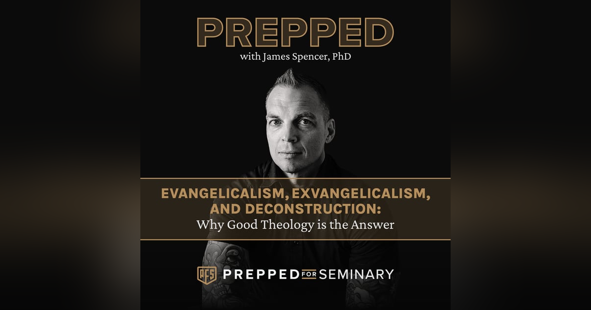 Evangelicalism, Exvangelicalism, and Deconstruction: Why Good Theology is the Answer Evangelicalism, Exvangelicalism, and Deconstruction: Why Good Theology is the Answer