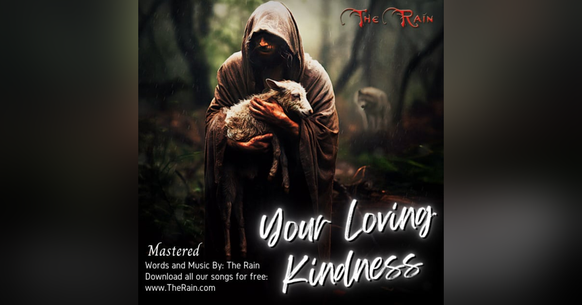 Your Loving Kindness (Lord You're So Good To Me) - Mastered Your Loving Kindness (Lord You're So Good To Me) - Mastered