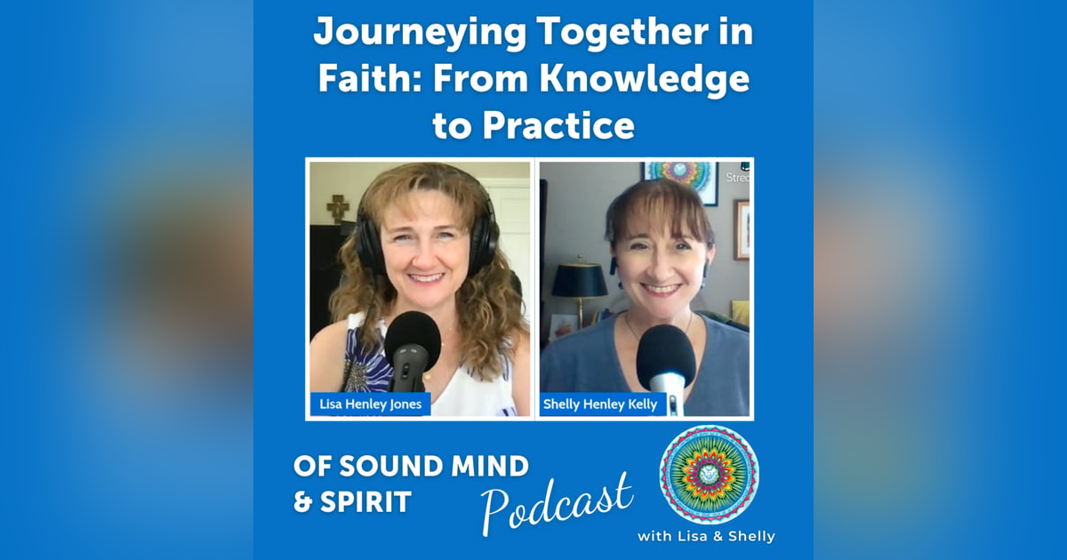 085. Journeying Together in Faith: From Knowledge to Practice 085. Journeying Together in Faith: From Knowledge to Practice