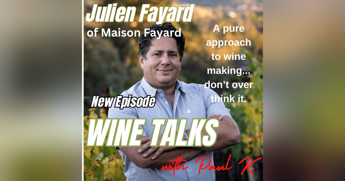 With (3) substantial wine and business degrees, Julien takes on Napa with Maison Fayard.. With (3) substantial wine and business degrees, Julien takes on Napa with Maison Fayard..