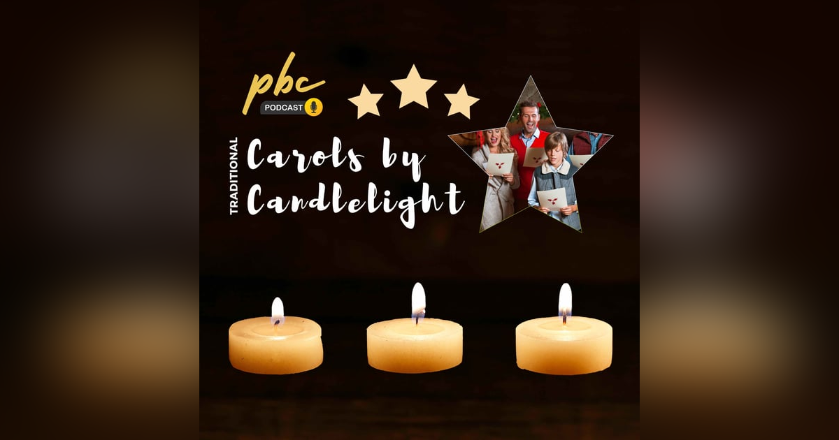 Carols by Candlelight | A Surprise for Us All Carols by Candlelight | A Surprise for Us All