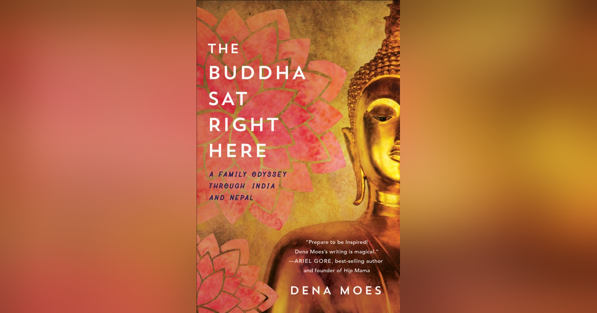 Everyday Buddhism 30 - The Buddha Sat Right Here with Dena Moes Everyday Buddhism 30 - The Buddha Sat Right Here with Dena Moes