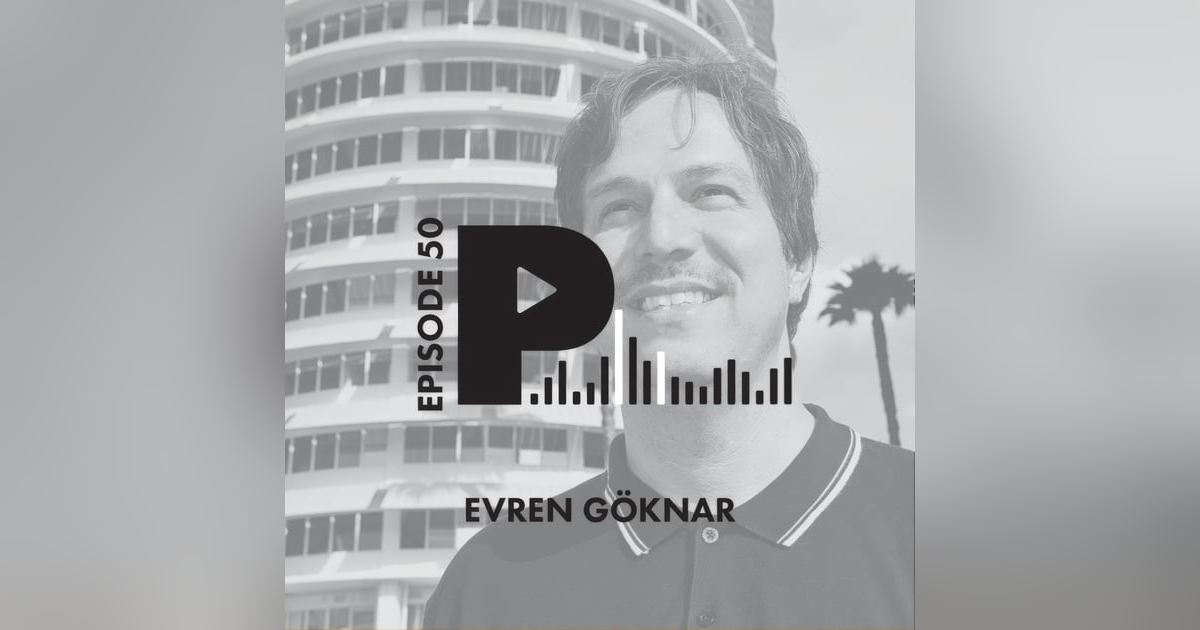 Evren Göknar: Communicating Clearly, Personal Advocacy, and Major Label Mastering Evren Göknar: Communicating Clearly, Personal Advocacy, and Major Label Mastering