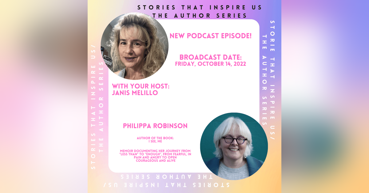 Stories That Inspire Us / The Author Series with Philippa Robinson - 10.14.22 Stories That Inspire Us / The Author Series with Philippa Robinson - 10.14.22