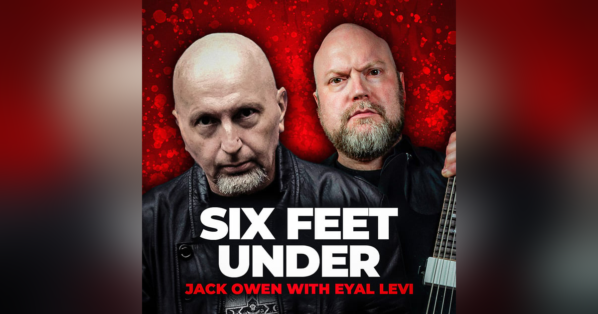 SIX FEET UNDER (Jack Owen) | EP 152 SIX FEET UNDER (Jack Owen) | EP 152