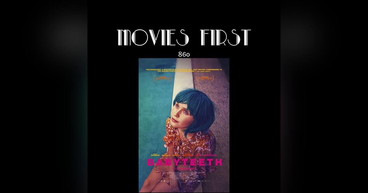 Babyteeth (Drama, Comedy, Music) (the @MoviesFirst review) Babyteeth (Drama, Comedy, Music) (the @MoviesFirst review)