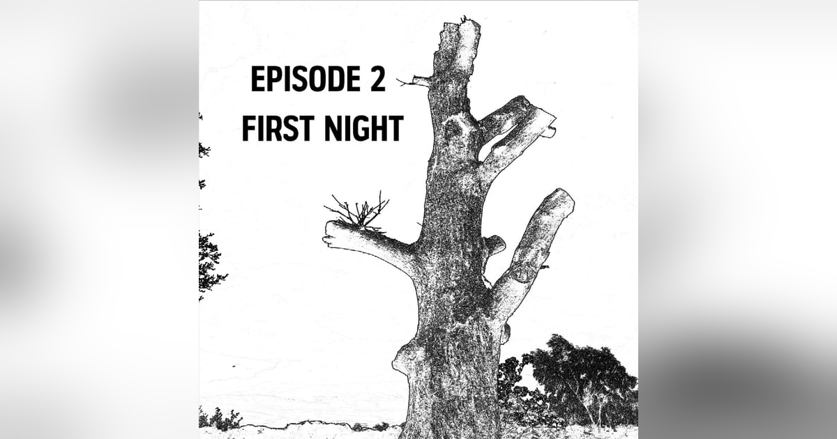 S1: E02 - First Night S1: E02 - First Night