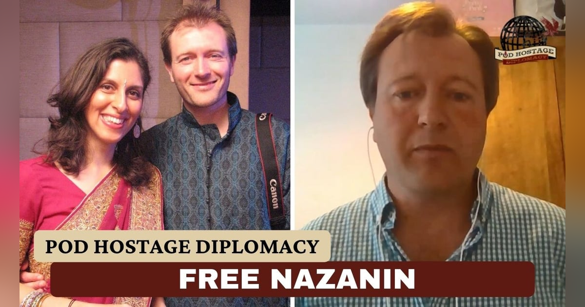 Free Nazanin, British Hostage in Iran | Pod Hostage Diplomacy Free Nazanin, British Hostage in Iran | Pod Hostage Diplomacy