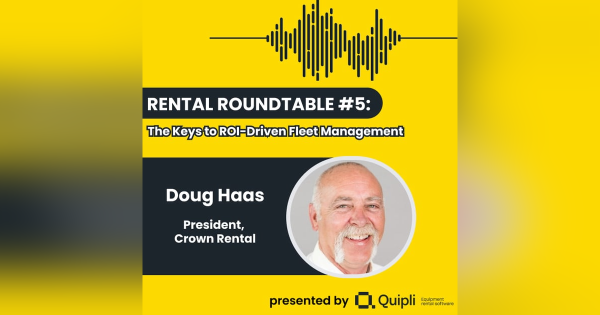 Rental Roundtable #5: The Keys to ROI-Driven Fleet Management Rental Roundtable #5: The Keys to ROI-Driven Fleet Management