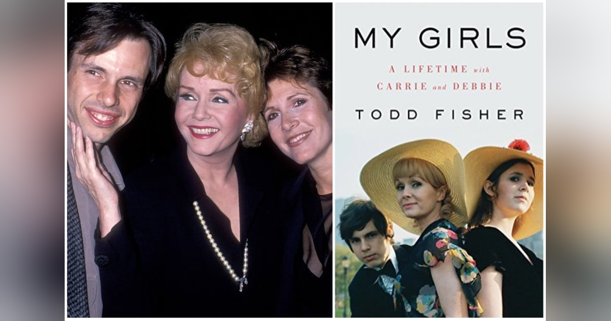 Episode 117: Todd Fisher ”My Girls: A Lifetime with Carrie and Debbie” Episode 117: Todd Fisher ”My Girls: A Lifetime with Carrie and Debbie”