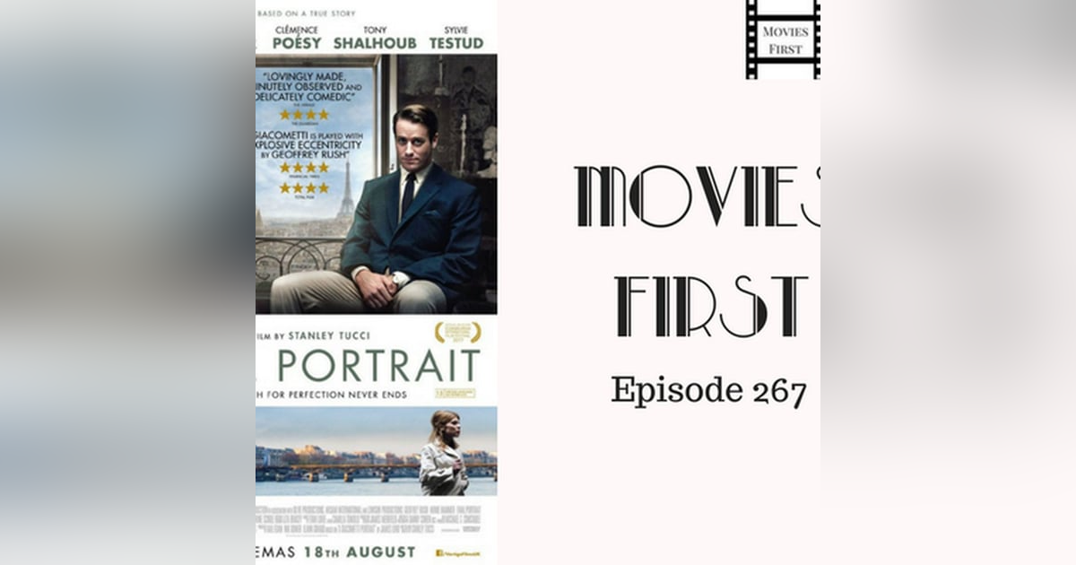 269: Final Portrait - Movies First with Alex First 269: Final Portrait - Movies First with Alex First