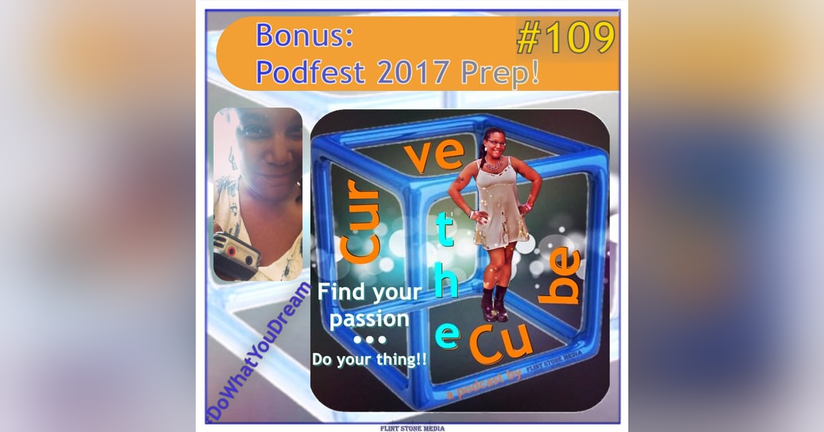 #109 - BONUS - Podfest 2017 Prep - 20170222 #109 - BONUS - Podfest 2017 Prep - 20170222