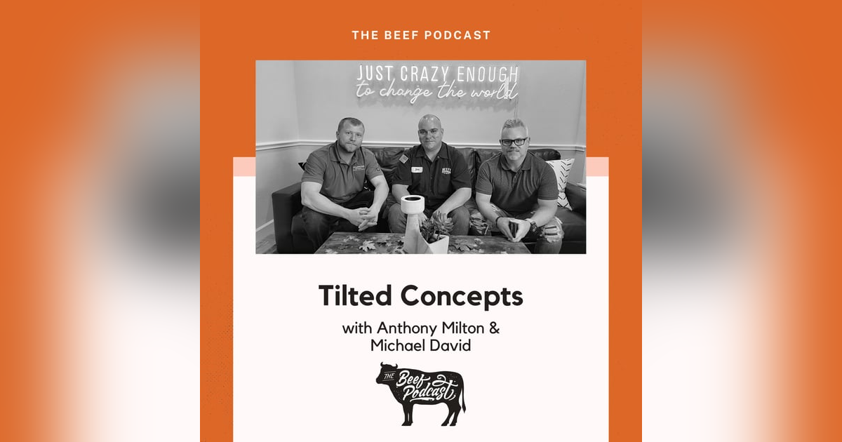 Storytelling through Entrepreneurship with Tilted Concepts feat. Anthony Milton and Michael David Storytelling through Entrepreneurship with Tilted Concepts feat. Anthony Milton and Michael David