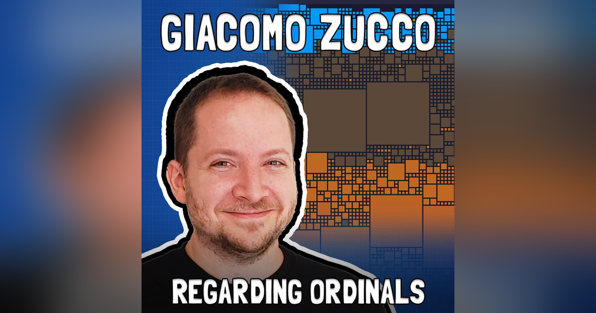 Regarding Ordinals with Giacomo Zucco - FFS #78 Regarding Ordinals with Giacomo Zucco - FFS #78