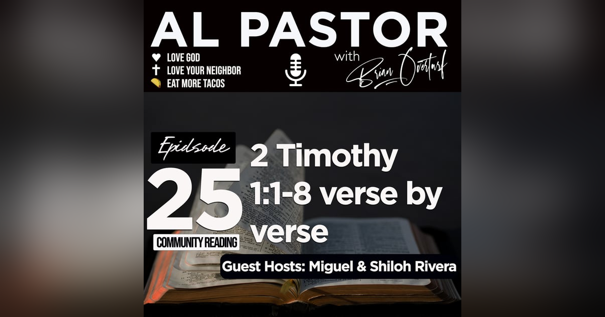 #25 - 2 Timothy 1:1-8 Verse by Verse #25 - 2 Timothy 1:1-8 Verse by Verse