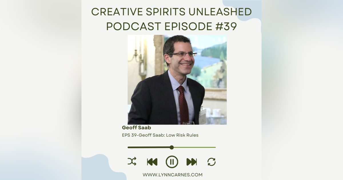 #39 Geoff Saab: Low Risk Rules #39 Geoff Saab: Low Risk Rules