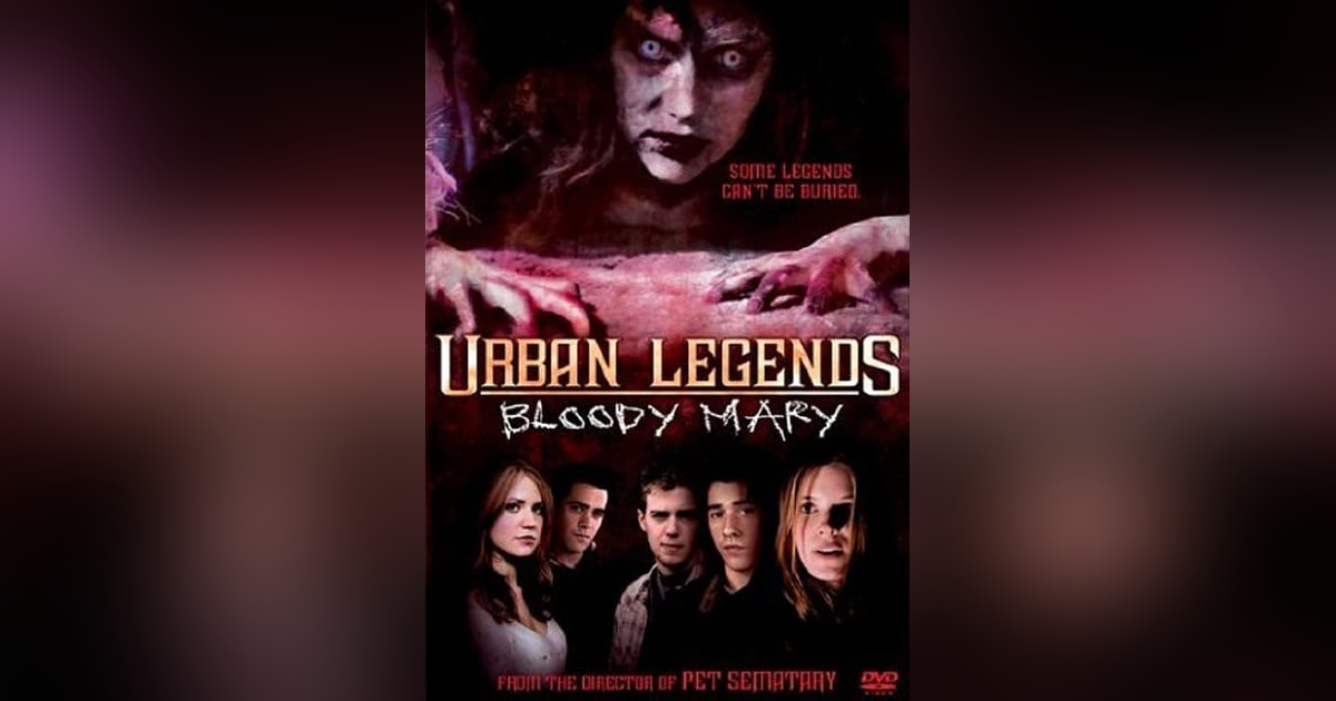 URBAN LEGENDS: BLOODY MARY URBAN LEGENDS: BLOODY MARY